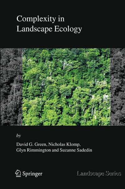 David G. Green · Complexity in Landscape Ecology - Landscape Series (Paperback Book) [2006 edition] (2009)