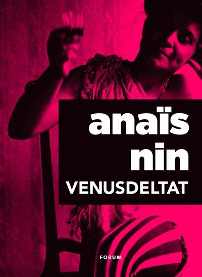 Cover for Anaïs Nin · Erotik: Venusdeltat : erotiska noveller (ePUB) (2014)