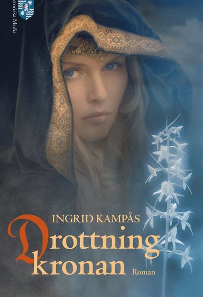 Cover for Ingrid Kampås · Drottningkronan (ePUB) (2013)