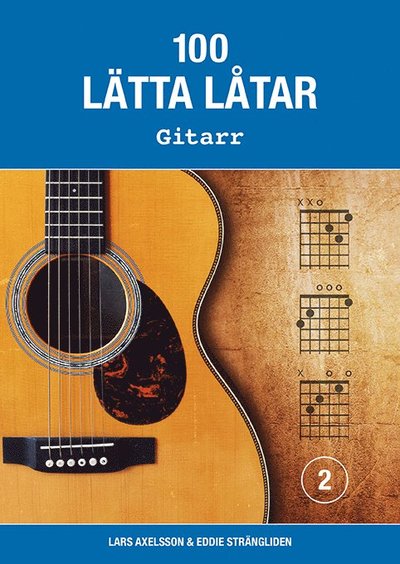 100 lätta låtar gitarr 2 - - Livros - Notfabriken - 9789188937919 - 30 de maio de 2023