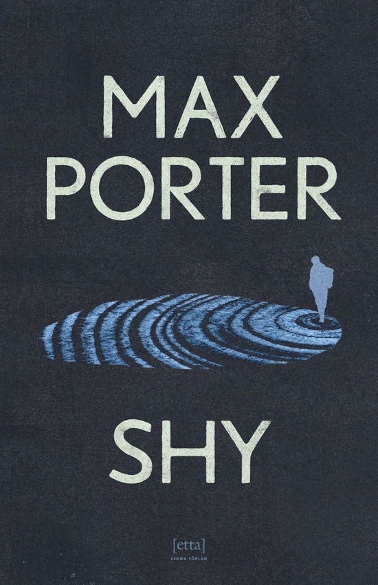 Cover for Max Porter · Shy (Hardcover Book) (2023)