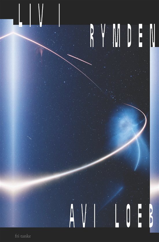 Cover for Avi Loeb · Liv i rymden (Indbundet Bog) (2024)
