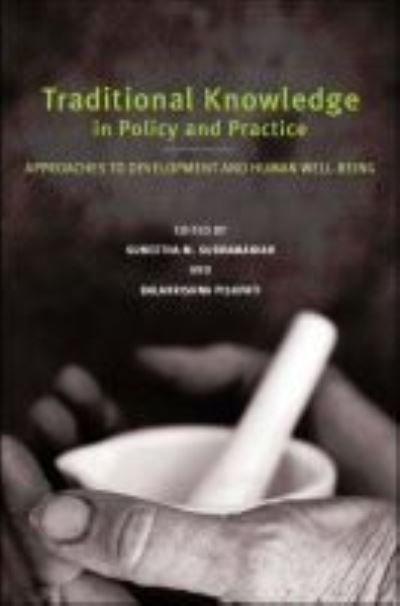 Cover for United Nations University · Traditional knowledge in policy and practice: approaches to development and human well-being (Paperback Book) (2010)