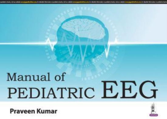 Cover for Praveen Kumar · Manual of Pediatric EEG (Paperback Book) (2023)