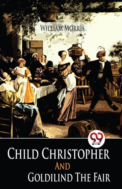 Cover for William Morris · Child Christopher and Goldilind the Fair (Paperback Book) (2023)