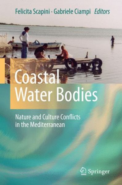 Cover for Felicita Scapini · Coastal Water Bodies: Nature and Culture Conflicts in the Mediterranean (Paperback Book) [2010 edition] (2014)