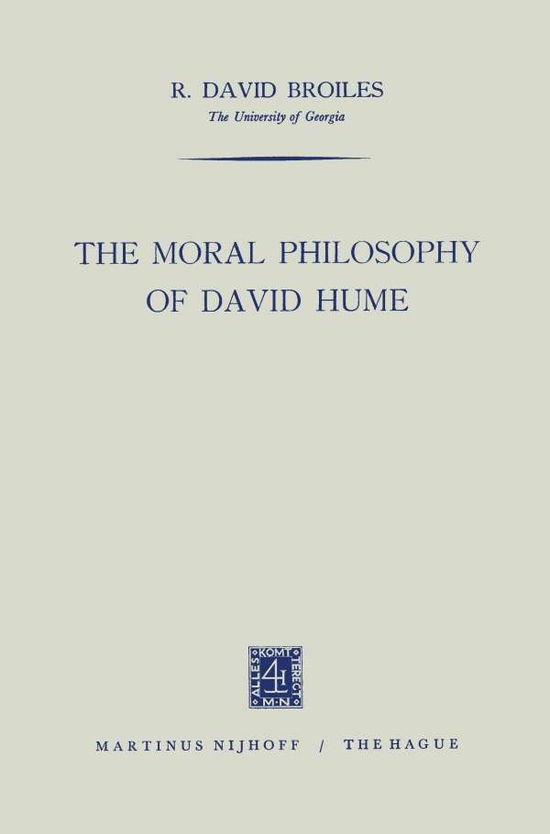 R.David Broiles · The Moral Philosophy of David Hume (Pocketbok) [1964 edition] (1964)