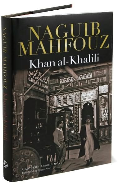 Cover for Naguib Mahfouz · Khan al-Khalili: A Novel (Hardcover Book) (2008)