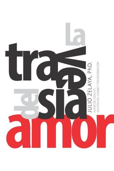 Cover for Julio Zelaya · La Travesia del Amor (Paperback Book) (2019)