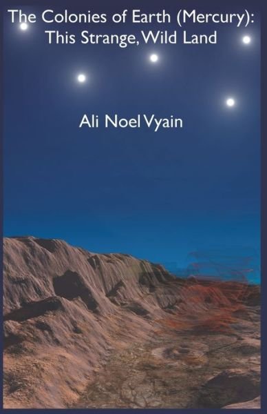 Cover for Ali Noel Vyain · This Strange, Wild Land - The Colonies of Earth (Taschenbuch) (2022)