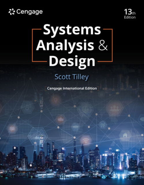 Cover for Tilley, Scott (Florida Institute of Technology) · Systems Analysis and Design, Cengage International Edition (Paperback Book) (2024)