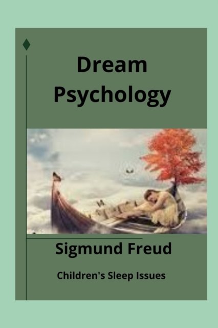 Cover for Sigmund Freud · Dream Psychology (Illustrated) (Pocketbok) (2022)