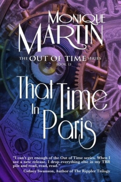 Cover for Monique Martin · That Time in Paris: Out of Time Book #13 - Out of Time (Paperback Book) (2021)