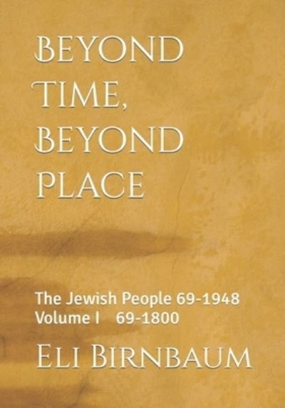 Cover for Eli Birnbaum · Beyond Time Beyond Place (Paperback Book) (2020)