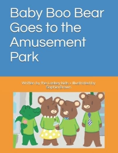 Cover for Jared a Laskey · Baby Boo Bear Goes to the Amusement Park (Paperback Book) (2020)