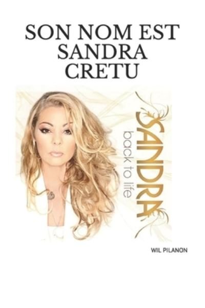Cover for Wil Pilanon · Son nom est Sandra CRETU (Paperback Book) (2020)