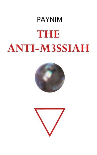 Cover for Paynim · The Anti-M3ssiah (Paperback Book) (2020)