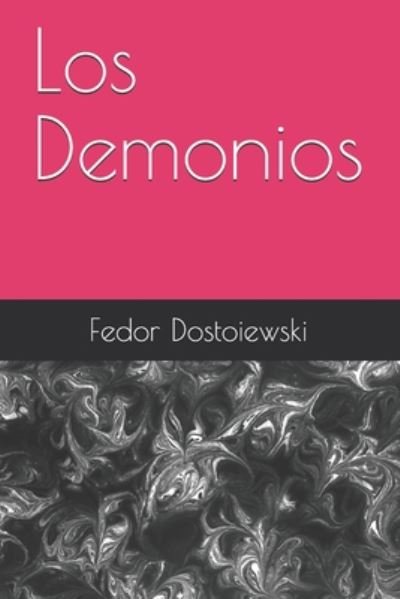 Cover for Fedor Dostoiewski · Los Demonios (Paperback Book) (2020)