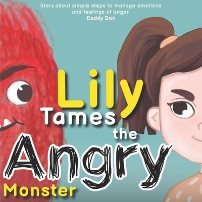 Cover for Daddy Dan · Lily Tames the Angry Monster (Paperback Bog) (2020)