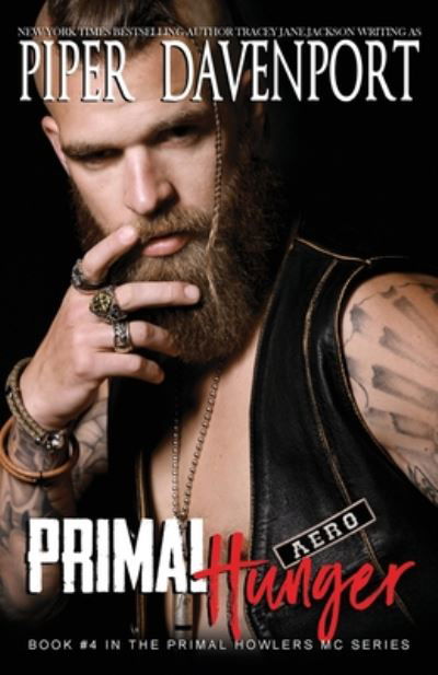 Primal Hunger - Primal Howlers MC - Piper Davenport - Books - Independently Published - 9798667175919 - July 22, 2020