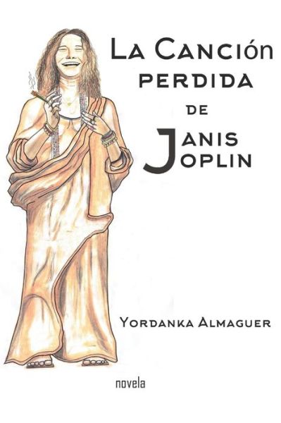 Cover for Yordanka Almaguer · La Cancion Perdida de Janis Joplin (Paperback Book) (2020)