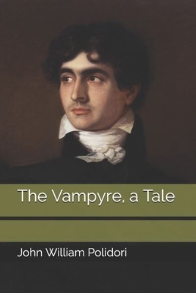 Cover for John William Polidori · The Vampyre, a Tale (Taschenbuch) (2021)