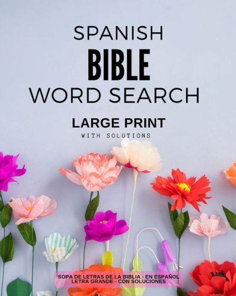 Spanish Bible Word Search - Large Print - With Solutions - Pink - Bücher - Independently Published - 9798708164919 - 11. Februar 2021