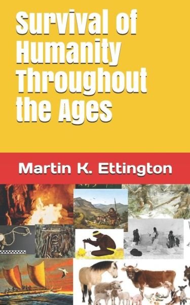 Cover for Martin K Ettington · Survival of Humanity Throughout the Ages (Paperback Book) (2021)