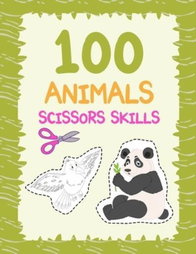 Cover for Belkhaled Publishing · 100 animals scissors skills (Paperback Bog) (2021)