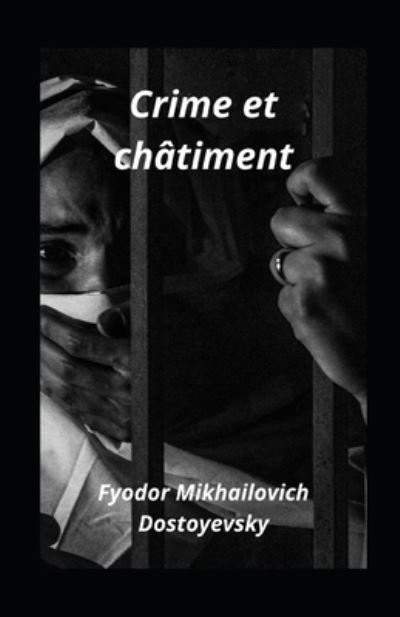Cover for Fyodor Mikhailovich Dostoyevsky · Crime et chatiment illustre (Pocketbok) (2021)