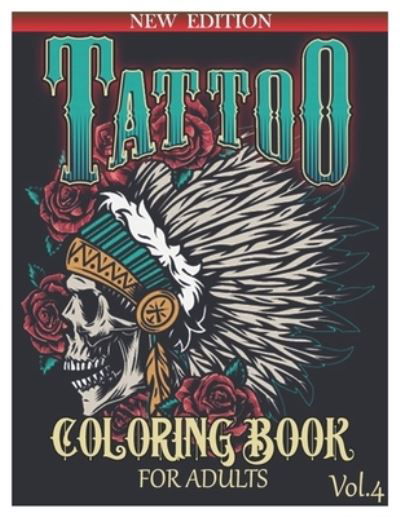 Tattoo Coloring Book for Adults - Benmore Book - Kirjat - Independently Published - 9798740801919 - maanantai 19. huhtikuuta 2021