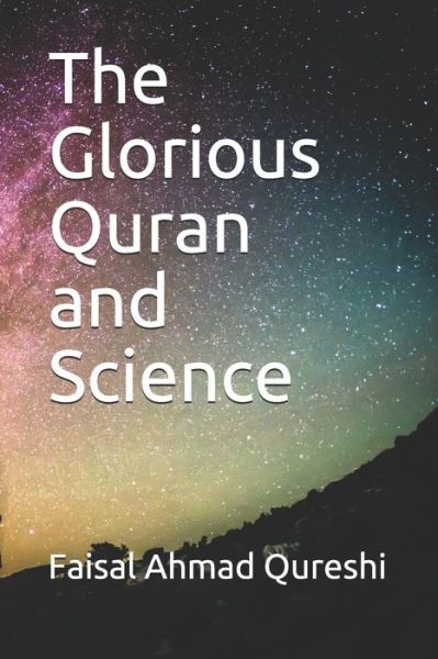 Cover for Faisal Ahmad Qureshi · The Glorious Quran and Science (Paperback Book) (2021)