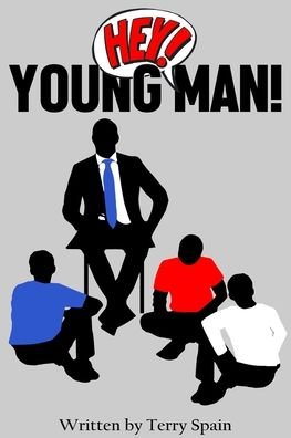 Terry Spain · Hey Young Man! (Pocketbok) (2022)