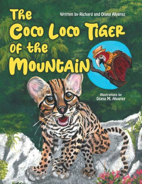 Cover for Diana Alvarez · Coco Loco Tiger of the Mountain (Book) (2022)