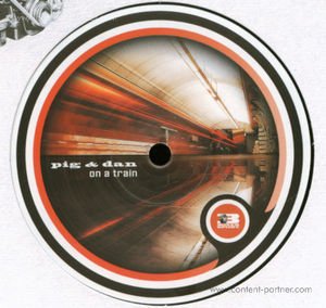 Cover for Pig &amp; Dan · On a Train (Big Room Rmx) (12&quot;) (2010)