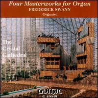 Four Masterworks for Organ - Frederick Swann - Musik - Gothic - 0000334904920 - 25 april 2011