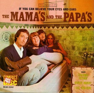 Cover for Mamas &amp; Papas · If You Can Believe Your Eyes &amp; Ears (CD) [Remastered edition] (1998)