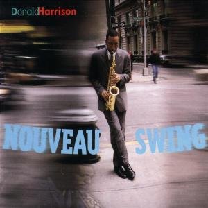 Cover for Donald Harrison · Donald Harrison-nouveau Swing (CD) [Digipak] (2016)