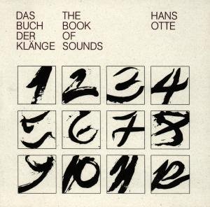 Cover for Hans Otte · Das Buch der Klänge/ Stundenbuch / Face à Face (CD) (2006)