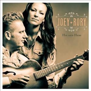 Cover for Joey &amp; Rory · His &amp; Hers (CD) [Digipak] (2012)