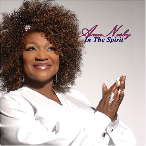 Ann Nesby in the Spirit - Ann Nesby - Music - Shanachie - 0016351575920 - April 18, 2006