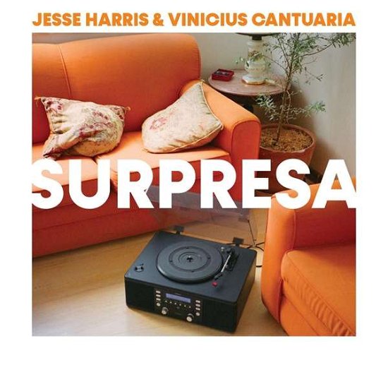 Surpresa - Harris, Jesse / Vinicius Cantuaria - Musiikki - SUNNYSIDE - 0016728162920 - tiistai 28. kesäkuuta 2022