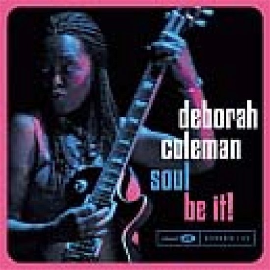 Cover for Deborah Coleman · Soul Be It! (CD) (2002)