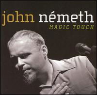 Magic Touch - John Nemeth - Música - BLIND PIG - 0019148510920 - 30 de enero de 2007