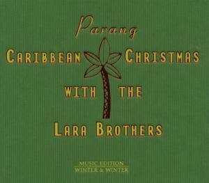 Cover for Lara Brothers · Parang:Caribbean Christma (CD) (2007)