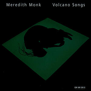 Volcano Songs - Meredith Monk - Musique - SUN - 0028945353920 - 10 février 1997