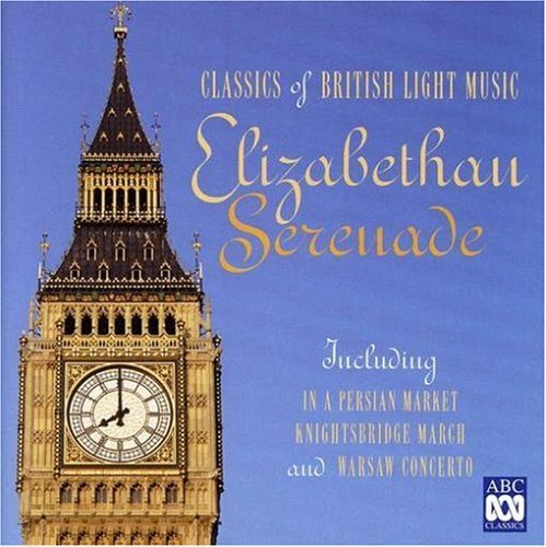 Elizabethan Serenade - Various Orchestras - Musiikki - DAN - 0028947250920 - keskiviikko 3. marraskuuta 2010