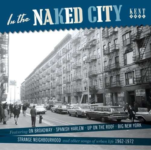 In the Naked City - In the Naked City / Various - Musikk - ACE RECORDS - 0029667229920 - 26. mai 2008