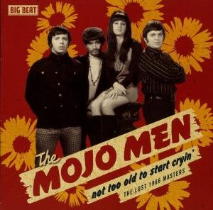 Cover for Mojo men · Not Too Old To Start Cryin (CD) (2008)