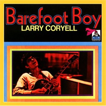 Cover for Larry Coryell · Barefoot Boy (CD) (2013)